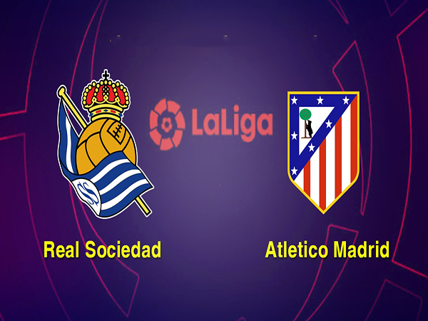 Nhận định Sociedad vs Atletico Madrid, 23h30 ngày 14/9 : Thăng hoa