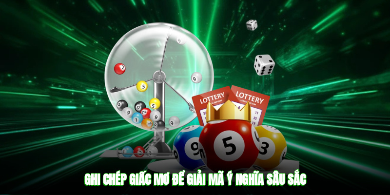 Ghi chép giấc mơ để giải mã ý nghĩa sâu sắc
