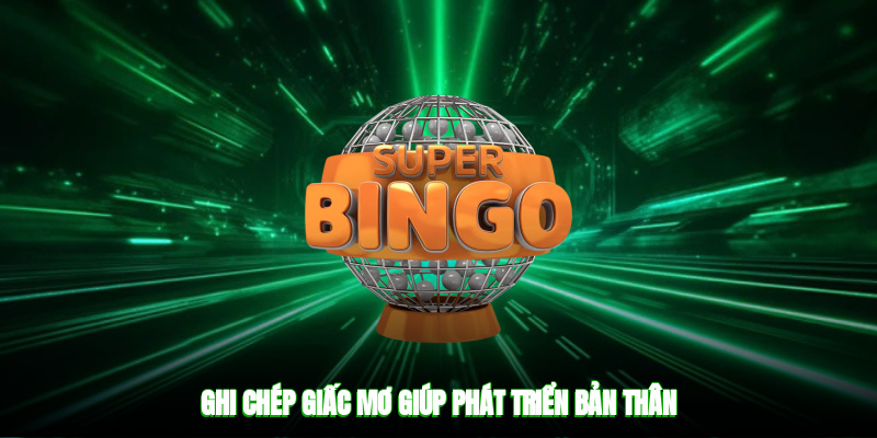 Ghi chép giấc mơ giúp phát triển bản thân