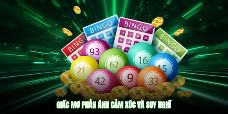 Giấc mơ phản ánh tất cả cảm xúc và suy nghĩ