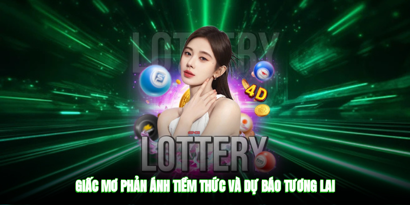 Giấc mơ phản ánh tiềm thức và dự báo tương lai