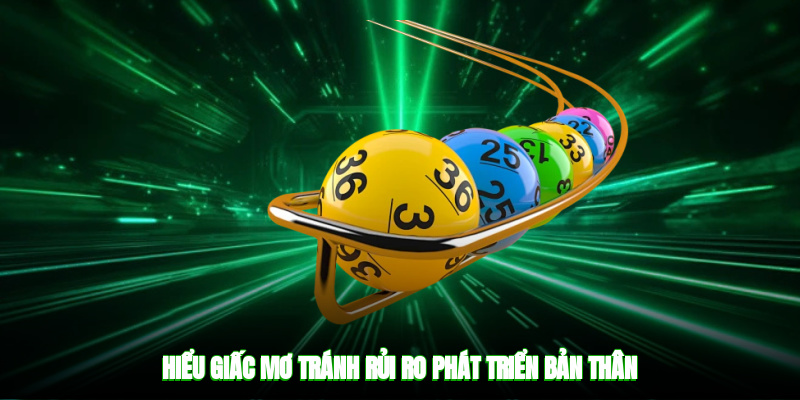 Hiểu giấc mơ tránh rủi ro, phát triển bản thân