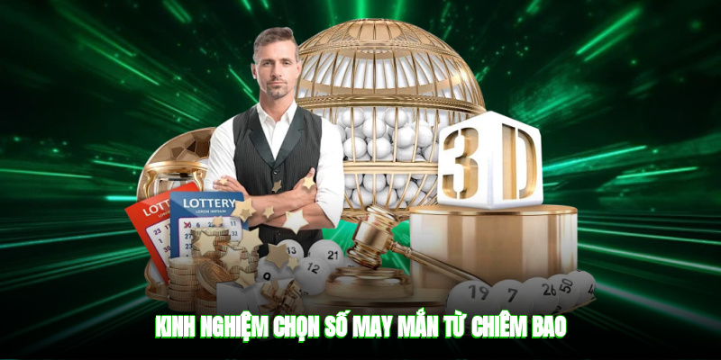 Kinh nghiệm chọn số may mắn từ chiêm bao